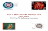 TITULO: INFECCIONES EN PERINATOLOGÍA Virus de VIH MsC. …uvsfajardo.sld.cu/sites/uvsfajardo.sld.cu/files/infecciones_en_peri... · Prevención transmisión vertical del VIH en CUBA