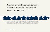 Crowdfunding, waarom doen we mee? - Koenvvliet · Tracé kunst en -mediabeleid (KMB) Universiteit Utrecht Geesteswetenschappen Media- en cultuurwetenschappen Utrecht, 15 november