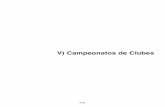 V) Campeonatos de Clubes · CAMPEONATOS DE CLUBES 2013 Durante el año 2013 los Campeonatos de Clubes se disputarán de acuerdo a ... aparición de resultados oficiales en la web