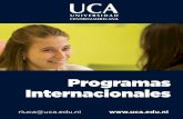 Programas Internacionales - UCA · • La Universidad Centroamericana (UCA) es la primera universidad privada creada en Centroamérica. Fue fundada en Nicaragua por la Compañía