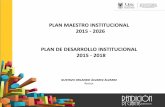 PLAN MAESTRO INSTITUCIONAL 2015 - 2026 PLAN DE … · 2020-04-16 · Objetivo: Socializar la metodología de ajuste al Plan Maestro Institucional 2016 –2026 y la formulación del