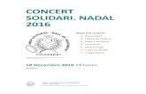 CONCERT SOLIDARI. NADAL 2016 - Ball de Bastonotsballdebastonots.org/.../pdf/Concert_solidari_nadal_2016.pdfCONCERT SOLIDARI. NADAL 2016 Colla de dolçainers i tabaleters, grup de dançes