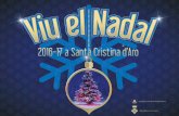 Viu el Nadal 2016-2017 a Santa Cristina d’Aro · Nadal per passar-ho bé 12 l 2016 A les 19 h " ació de Nadal de l'alumnat es del emps l 2016 l 2017 A les 18.00 h a s 28, 29 i