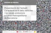 Presentació de l’estudi: Caracterització dels …...Presentació de l’estudi: Caracterització dels vehicles i les seves emissions a l’àrea metropolitana de Barcelona 6 VIES