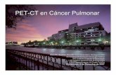 PET-CT en Cáncer Pulmonar - CLAUDIO SUAREZclaudiosuarez.cl/Presentaciones/PET_CT_en_cancer_pulmonar_Urug… · pulmonares únicos se incluyeron prospectivamente en el estudio, promedio