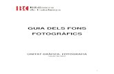 GUIA DELS FONS FOTOGRÀFICS - bnc.cat€¦ · i s’utilitzaven com arxiu d’imatges per les diferents obres de geografia publicades per aquesta editorial. Els temes principals de