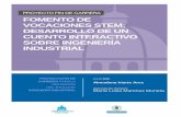 FOMENTO DE VOCACIONES STEM: DESARROLLO DE UN CUENTO ...oa.upm.es/52067/1/PFC_ALMUDENA_IRIARTE_ARCE.pdf · Fomento de Vocaciones STEM: Desarrollo de un cuento interactivo sobre Ingeniería