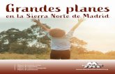 Grandes planes - Sierra Norte de Madrid · PDF file Grandes planes en la Sierra Norte de Madrid Planes de turismo activo Planes de naturaleza Planes de cultura y etnografía Planes