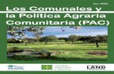 ULIO Los Comunales y la Política Agraria Comunitaria (PAC)€¦ · En el caso de Europa, la poderosa Política Agrícola Común (PAC) es probable-mente uno de los principales causantes