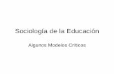 Sociología de la Educación€¦ · La sociología de la educación a partir de los años setenta ha propuesto diversos enfoques que intentan develar y comprender las relaciones
