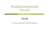 Planificación Jornada Técnica Files/sede/marketing-integrado/docs/20… · Planificación Jornada Técnica COAM C/ Hortaleza 63 28004 MadridC/ Hortaleza 63, 28004 Madrid. CO VOCATOR