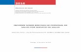 Ministerio de Salud - Gobierno de Chile - - 2016€¦ · Glosa 14 de la Ley Nº 20.641 de Presupuestos del Sector Público. Año 2013. Ministerio de Salud – Subsecretaría de Redes