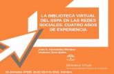 LA BIBLIOTECA VIRTUAL DEL SSPA EN LAS REDES SOCIALES ... · La Biblioteca Virtual del Sistema Sanitario Público de Andalucía. BV-SSPA Es una biblioteca electrónica que ofrece un