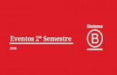 Eventos 2º Semestre€¦ · Noviembre 2016 Día B: Encuentro de la comunidad B nacional. 10-12/11 Tercera edición de fiiS Buenos Aires Del 3/10 al 18/11 Concurso Protagonistas de