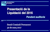 Presentació de la Liquidació del 2016 · Evolució Cost de personal sobre Ingressos 30/03/2017 12 L’indicador de Conveni Programa de % de costos de personal d’estructura sobre