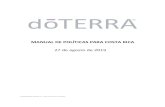 MANUAL DE POLÍTICAS PARA COSTA RICA(iii) Inscribirse con dōTERRA en línea o entregar un Formulario de Contrato de Distribuidor Independiente a la Empresa debidamente llenado y firmado,