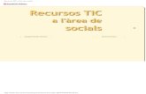 Recursos TIC a l'àrea de socials - XTECaismael/noucurs/pdfdoc/rtic_soci.pdf · El Laboratori Virtual per Explorar la Complexitat Social i Ambiental (COMSOC) és una proposta de Mcrit