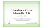 Introducción a Moodle 2 - WordPress.com · Introducción a Moodle 2.6 Septiembre 2014. Entrada priiincipal al CV y Gestión de asignaturas Moodle 2.6 2 Basado en Jorge J. Gómez.