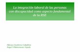 La integración laboral de las personas con discapacidad como …fundaciongeneraluclm.es/wp-content/uploads/2018/05/13... · 2018-05-22 · La Comisión Europea “La integración