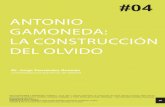 Antonio GAmonedA: lA construcción del olvido · 58 0. La poesía de Antonio Gamoneda Antonio Gamoneda (Oviedo, 1931) fue un poeta «olvidado» durante Antonio Gamoneda: la construcción