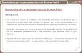 Normativa per a presentacions en Power Point AMTU Febrer 2013 · 2015-12-30 · Normativa per a presentacions en Power Point AMTU Febrer 2013 Normativa per a presentacions en Power