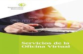 Servicios de la Oficina Virtual - DGII · Oficina Virtual La Oficina Virtual es un medio electrónico que permite al contribuyente realizar de forma segura y oportuna consultas, transacciones