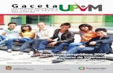 Editorial D - upvm.edu.mxupvm.edu.mx/archivos/UPVM_PDF_GACETA12.pdf · del Programa institucional de desarrollo 2006-2011 de la UPVM; además, la publicación en el periódico El