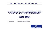 PRESUPUESTOS GENERALES DE LA JUNTA DE COMUNIDADES …pagina.jccm.es/economia/proyectopresupuestos2009/TOMOS/Tomo … · 4 grupo iv 5 grupo v total o. gestor 11 total secciÓn 11.