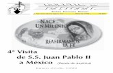 4ª Visita de S.S. Juan Pablo II a México · 2020-04-28 · pág. 2 Bol-201 Su Santidad, Juan Pablo II: Con el mayor cariño, los mexicanos damos a usted la más cordial bienvenida.