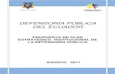 DEFENSORÍA PÚBLICA DEL ECUADOR · La Defensoría Pública del Ecuador, es una institución autónoma de la función judicial, creada el 20 de Octubre del 2010. La Constitución