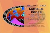 Mapa de Poder - USAC · Mapa de poder y representaciones de la USAC ante cuerpos colegiados en el Status Quo de Guatemala a mayo 2014 / coord. Rodrigo Alfonso Ponce Chavarría …