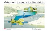 Aigua i canvi climàtic - Agència Catalana de l'Aiguaaca-web.gencat.cat/.../llibre_aigua_canvi_climatic.pdf · 2009-05-28 · Aigua i canvi climàtic Diagnosi dels impactes previstos