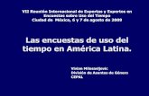 Las encuestas de uso del tiempo en América Latina.cedoc.inmujeres.gob.mx/documentos_download/100996.pdf · Caracterizar el uso del tiempo de las personas que laboran en el sector