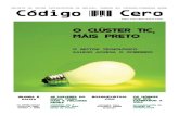 O Clúster TIC, máis preto · 2010-06-19 · Un terzo dos internautas galegos son creadores de contidos Segundo unha investigación da que deu conta os días pasados Vieiros, Galiza