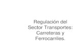 Regulación del Sector Transportes: Carreteras y Ferrocarriles. · construyeron en el Perú 42 líneas férreas que alcanzaron un total de 4,257 km. • Actualmente, continúan en