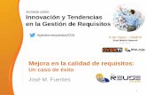 Jornada sobre Innovación y Tendencias en la Gestión de Requisitos · 2017-03-24 · Jornada sobre Innovación y Tendencias en la Gestión de Requisitos 9 de mayo –Madrid Sede
