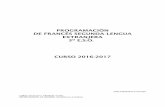 PROGRAMACIÓN DE FRANCÉS SEGUNDA LENGUA EXTRANJERA …iessevillalanueva.es/wp-content/uploads/Programaciones/frances/PG… · curso 2016-2017. francÉs 3º eso. departamento de idiomas.