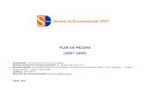 PLAN DE MEJORA (2007-2009)gepca/intranet/Textosintra/... · Servicio de Documentación UPCT Plan de Mejora (2007-2009) 6 CRITERIO 1. ÁMBITO DEL LIDERAZGO ÁREA DE MEJORA 1.1 Orientar
