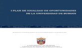 Plan de igualdad de oportunidades definitivo - UBU · I Plan de Igualdad de Oportunidades de la Universidad de Burgos 5 • Plan Estratégico 2008-2011 de Igualdad de Oportunidades,
