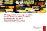 Preguntas y respuestas más frecuentes sobre comercio (FAQ) · 2020-06-05 · Preguntas y respuestas más frecuentes sobre comercio (FAQ) Declaración del Estado de Alarma por el