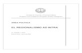 Area pol.tica. El regionalismo ad intrabiblioteca.municipios.unq.edu.ar/modules/mislibros/... · 2009-04-17 · El Regionalismo ad Intra Universidad Católica Argentina PIGPP •