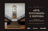 ARTE, FOTOGRAFÍA E HISTORIA · PÁG.| 4 ARTE, FOTOGRAFÍA E HISTORIA Al conmemorarse los cien años del inicio de la construcción del Palacio Dionisi-donde funciona el Museo Provincial