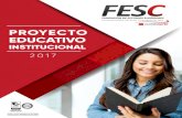 PROYECTO EDUCATIVO INSTITUCIONAL FESC | 2017€¦ · El Proyecto Educativo Institucional PEI de la Fundación de Estudios Superiores Com-fanorte FESC, es un plan innovador, incluyente,