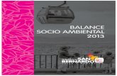 BALANCE SOCIO AMBIENTAL 2013 · 2014-12-05 · 14 Teleférico San Bernardo Balance Socio Ambiental 2013 15 El servicio opera todos los días de 10:00 a 19:00 hs. La distancia horizontal