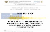 TÍTULO A — REQUISITOS GENERALES DE DISEÑO Y ......NSR-10 – Título A – Requisitos generales de diseño y construcción sismo resistente ii A.2.1 A.2.1.1- MOVIMIENTOS SÍSMICOS