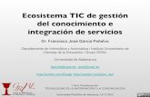 Ecosistema TIC de gestión del conocimiento e integración de … · 2018-05-30 · Ecosistema TIC (i) GRIAL – Universidad de Salamanca 2! Soluciones integrales de gestión de la