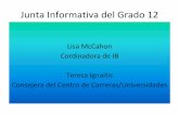 Lisa McCahon Junta Informativa del Grado 12 Cordinadora de ... Level Meetings/12th … · diploma: 1. No se han cumplido los requisitos de CAS. 2. La puntuación total del candidato