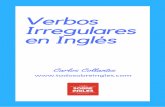 Verbos Irregulares en Inglés - todosobreingles.com©s.pdfVerbos Irregulares en Inglés Carlos Collantes ÔÔÔ Æ¯ ¯À¯{¼ ª £ À |¯© ...