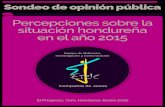 Percepciones sobre la situación hondureña en el … Report.pdfE e˜e es Percepciones sobre la situación hondureña en el año 2015 | 5 61.10% 25.00% 12.70% 1.20% En contra A favor