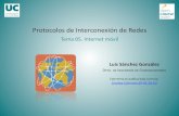 Protocolos de Interconexión de Redes · Protocolos para Interconexión de Redes Luis Sánchez Grupo de Ingeniería Telemática (G.I.T) 4 DICOM / Universidad de Cantabria Comunicaciones
